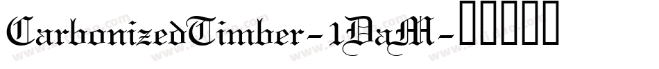 CarbonizedTimber-1DaM字体转换