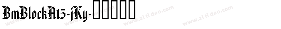 BmBlockA15-jKy字体转换