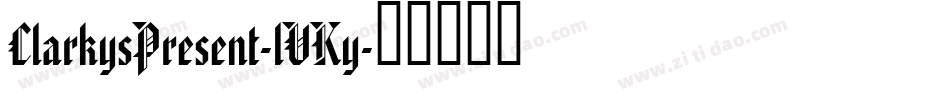 ClarkysPresent-lVKy字体转换
