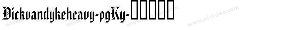 Dickvandykeheavy-pgKy字体转换