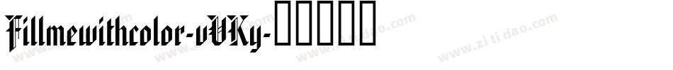 Fillmewithcolor-vVKy字体转换