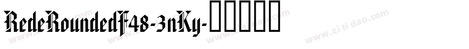 RedeRoundedF48-3nKy字体转换