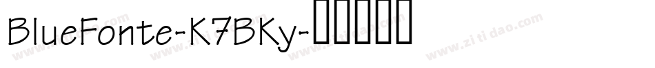BlueFonte-K7BKy字体转换