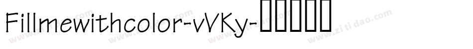 Fillmewithcolor-vVKy字体转换