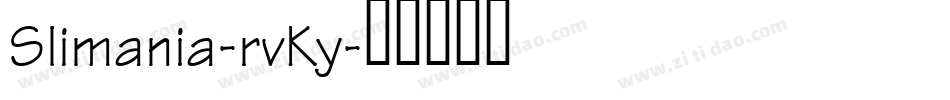Slimania-rvKy字体转换