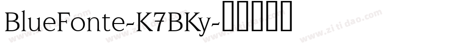 BlueFonte-K7BKy字体转换