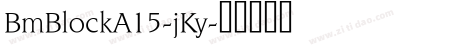 BmBlockA15-jKy字体转换