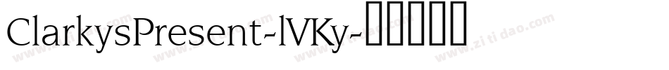 ClarkysPresent-lVKy字体转换
