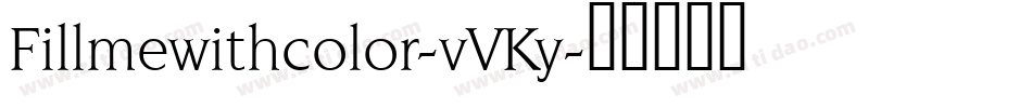 Fillmewithcolor-vVKy字体转换