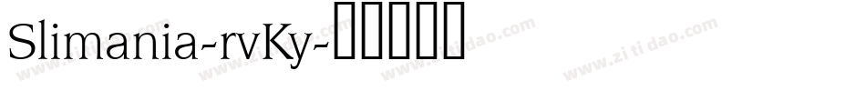 Slimania-rvKy字体转换
