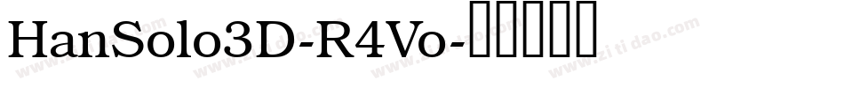 HanSolo3D-R4Vo字体转换