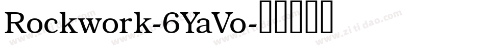 Rockwork-6YaVo字体转换 Rockwork-6YaVo字体转换