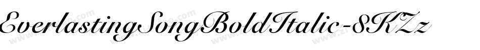 EverlastingSongBoldItalic-8KZz字体转换