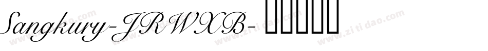 Sangkury-JRWXB字体转换