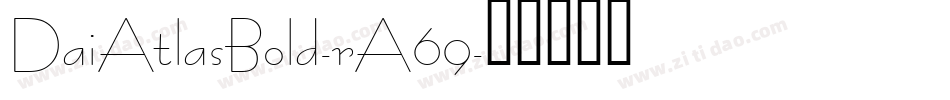 DaiAtlasBold-rA69字体转换