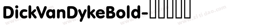 DickVanDykeBold字体转换