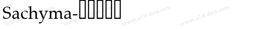 Sachyma字体转换