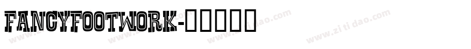 FANCYFOOTWORK字体转换