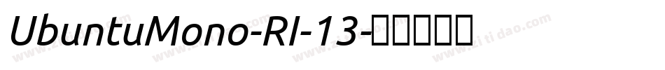 UbuntuMono-RI-13字体转换
