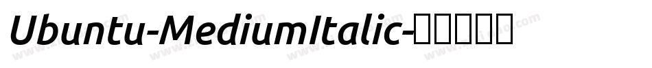 Ubuntu-MediumItalic字体转换