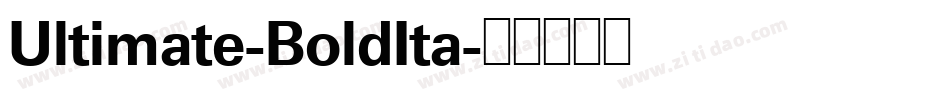 Ultimate-BoldIta字体转换