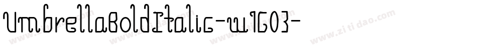 UmbrellaBoldItalic-w1G03字体转换
