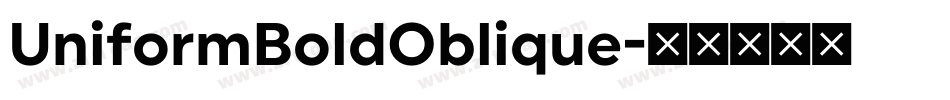 UniformBoldOblique字体转换
