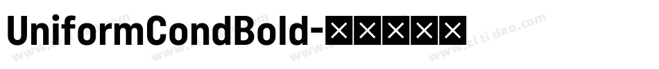 UniformCondBold字体转换
