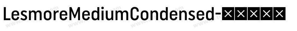 LesmoreMediumCondensed字体转换