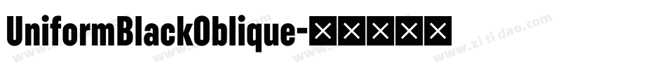 UniformBlackOblique字体转换