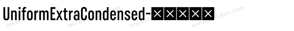 UniformExtraCondensed字体转换