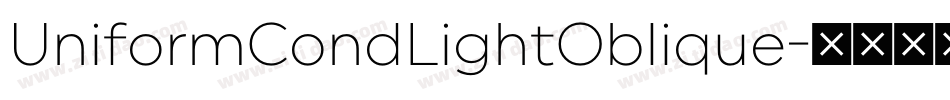 UniformCondLightOblique字体转换