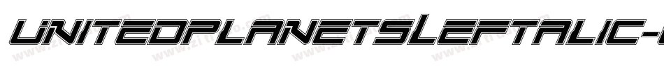 UnitedPlanetsLeftalic-G9wA字体转换