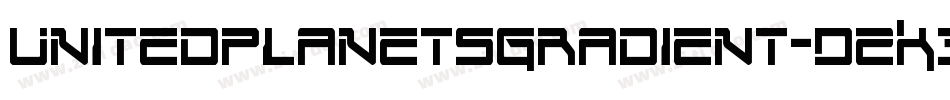 UnitedPlanetsGradient-D2K3字体转换 UnitedPlanetsGradient-D2K3字体转换