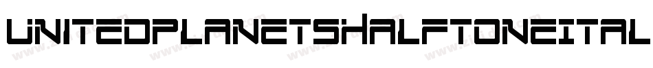 UnitedPlanetsHalftoneItalic-VZBe字体转换