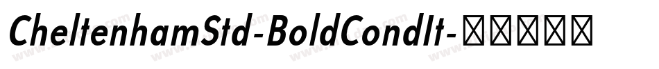 CheltenhamStd-BoldCondIt字体转换