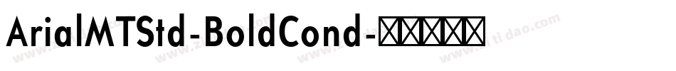 ArialMTStd-BoldCond字体转换