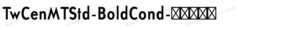 TwCenMTStd-BoldCond字体转换