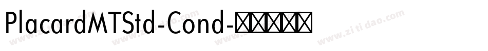 PlacardMTStd-Cond字体转换