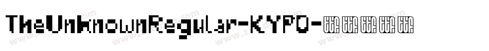 TheUnknownRegular-KYPD字体转换