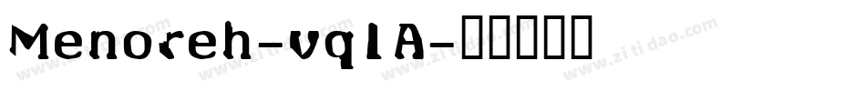 Menoreh-vq1A字体转换