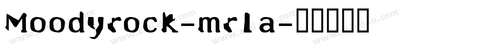 Moodyrock-mr1a字体转换