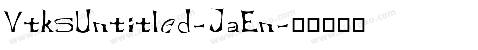VtksUntitled-JaEn字体转换