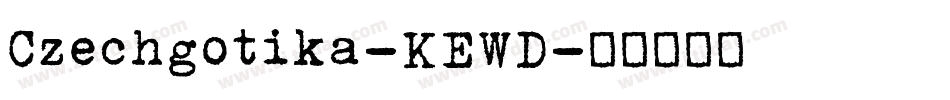 Czechgotika-KEWD字体转换