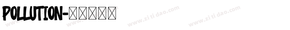 Pollution字体转换