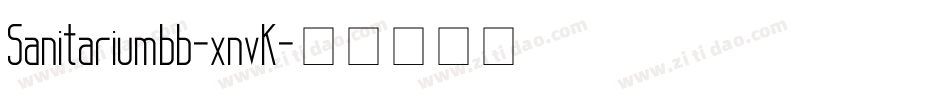 Sanitariumbb-xnvK字体转换