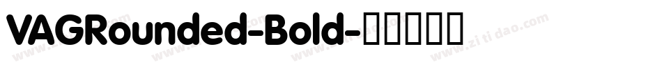 VAGRounded-Bold字体转换