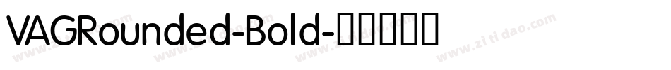 VAGRounded-Bold字体转换