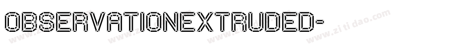 ObservationExtruded字体转换
