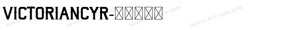 VictorianCyr字体转换